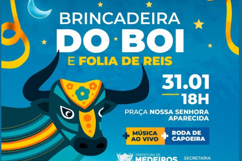 Prefeitura de Medeiros Neto convida comunidade para a Brincadeira do Boi e Folia de Reis na Praça Nossa Senhora Aparecida