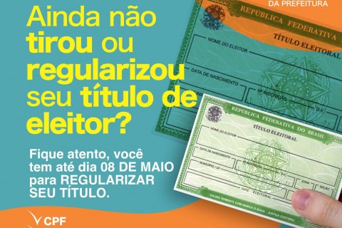 Prefeitura de Alcobaça alerta população para prazo de regularização eleitoral que termina no dia 8 de maio